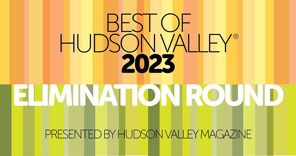 Best of Hudson Valley 2023 Elimination Round